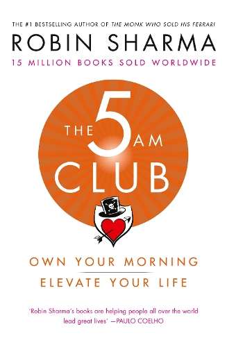 The 5 AM Club - Robin Sharma