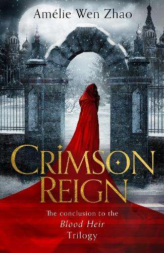 Crimson Reign - AmÃ©lie Wen Zhao