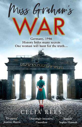 Miss Grahamâs War - Celia Rees