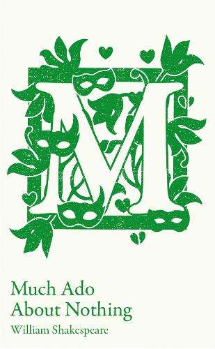 Much Ado About Nothing: GCSE 9-1 Set Text Student Edition - William Shakespeare