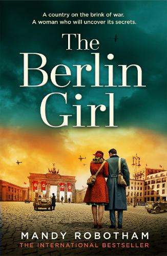 Berlin Girl, The - Mandy Robotham