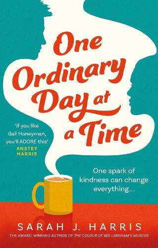 One Ordinary Day at a Time - Sarah J. Harris
