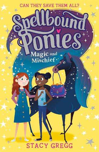Magic and Mischief - Stacy Gregg