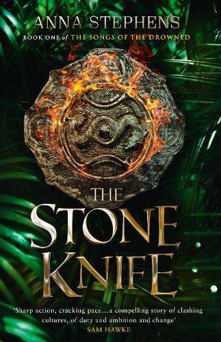 Stone Knife, The - Anna Stephens