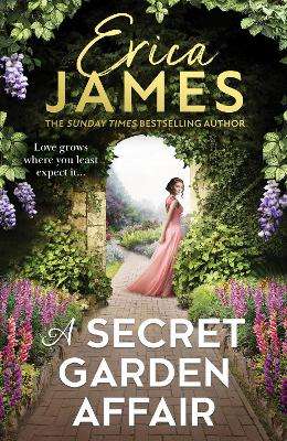 Secret Garden Affair, A - Erica James