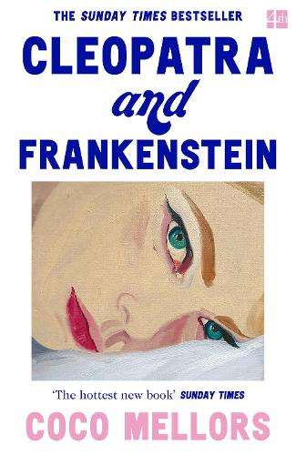Cleopatra and Frankenstein - Coco Mellors