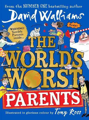 Worldâs Worst Parents, The - David Walliams