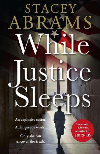 While Justice Sleeps - Stacey Abrams