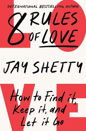 \8 Rules of Love: How to Find it - By (author)"