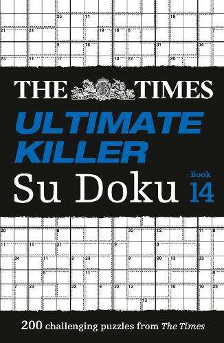 Times Ultimate Killer Su Doku Book 14, The: 200 of the Deadliest Su  - The Times Mind Games
