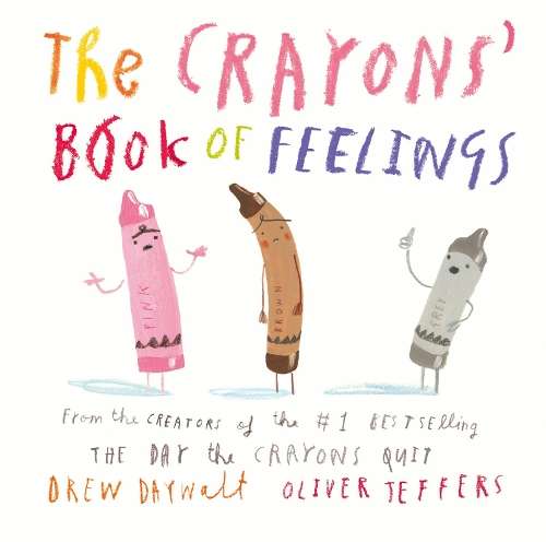 Crayonsâ Book of Feelings, The - Drew Daywalt