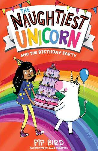 Naughtiest Unicorn and the Birthday Party, The - Pip Bird