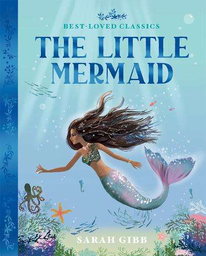 Little Mermaid, The - Sarah Gibb