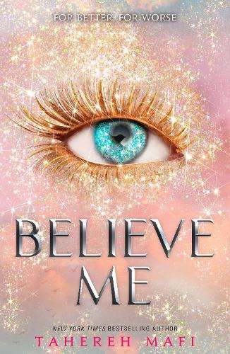 Believe Me - Tahereh Mafi