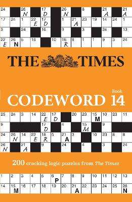 Times Codeword 14, The: 200 Cracking Logic Puzzles - The Times Mind Games
