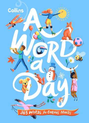 Collins A Word a Day: 365 Words for Curious Minds - Collins Kids