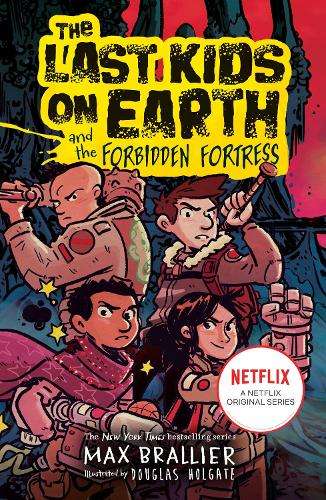 \Last Kids on Earth and the Forbidden Fortress - N"