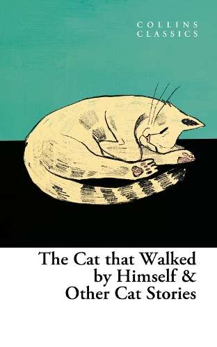 Cat that Walked by Himself and Other Cat Stories, The - VARIOUS
