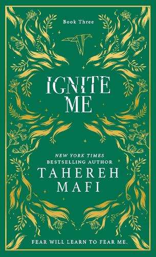 Ignite Me - Tahereh Mafi
