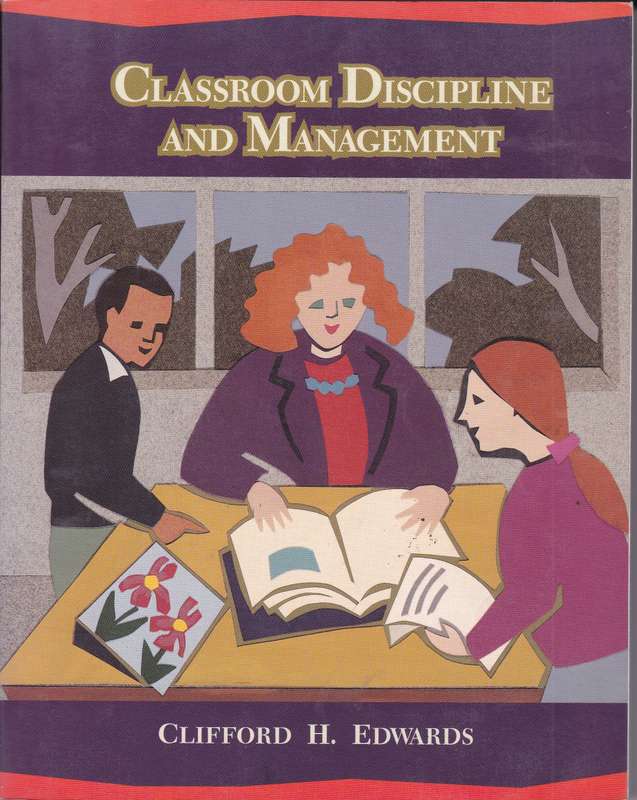 CLASSROOM DISCIPLINE & MANAGEMENT SECONDHAND - EDWARDS,CH