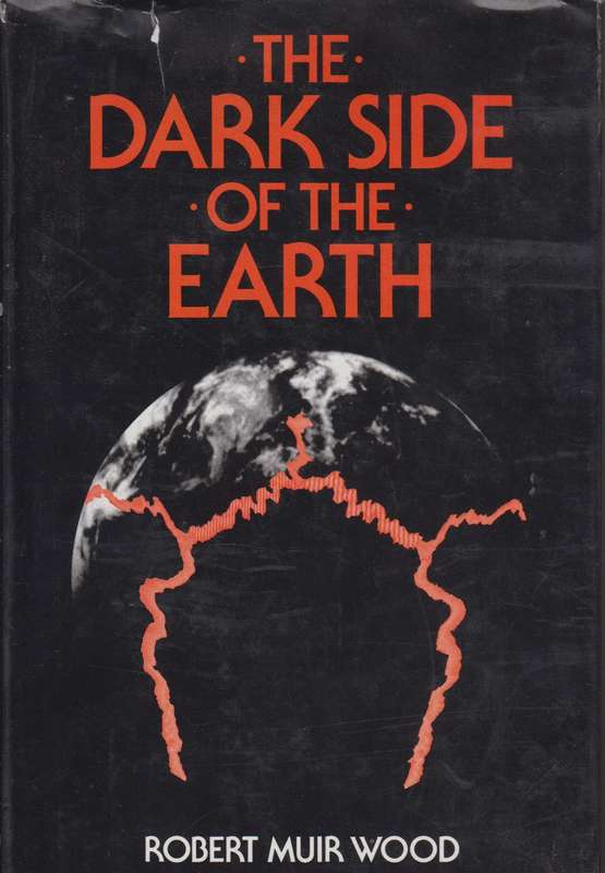 The dark side of the earth - Robert Mur Wood