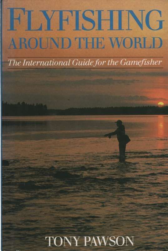 FLYFISHING AROUND THE WORLD SECOND HAND SECONDHAND - PAWSON,T