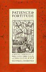 Patience and Fortitude - Nicholas A. Basbanes