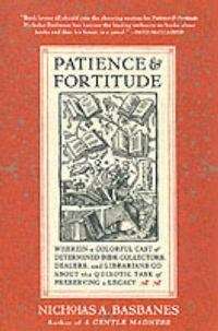 Patience and Fortitude - Nicholas A. Basbanes