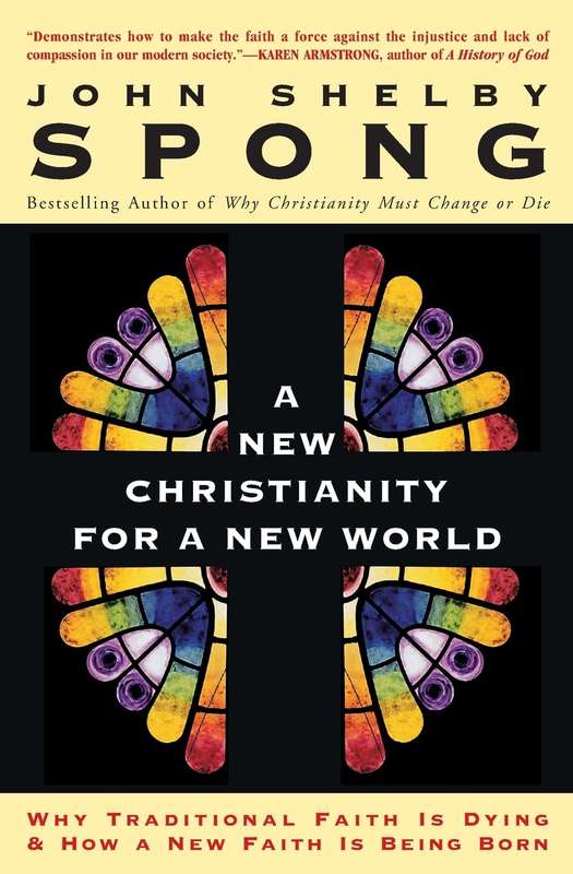 New Christianity for a New World - John Shelby Spong