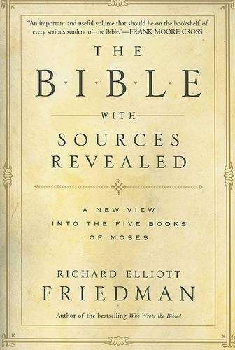 The Bible With Sources Revealed - Richard Elliott Friedman