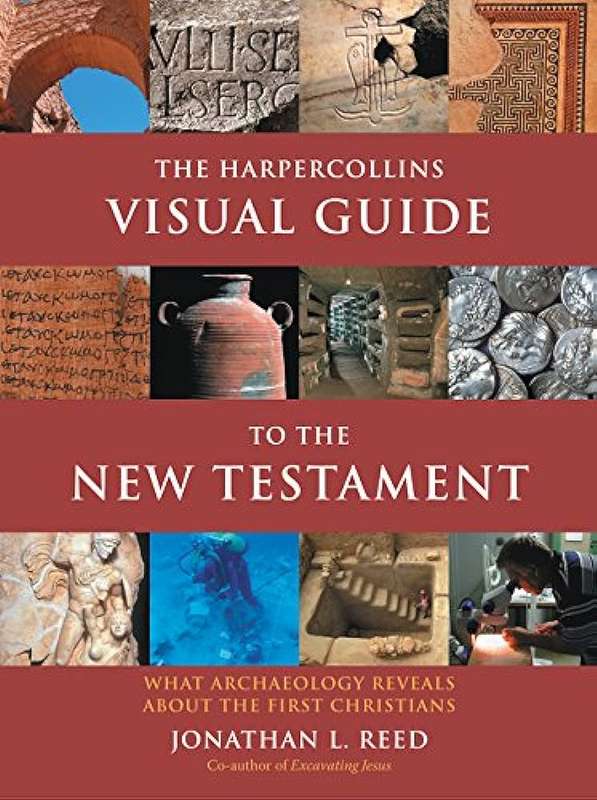 The HarperCollins Visual Guide to the New Testament - Jonathan L. Reed