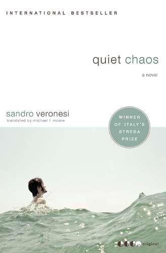Quiet Chaos - Sandro Veronesi