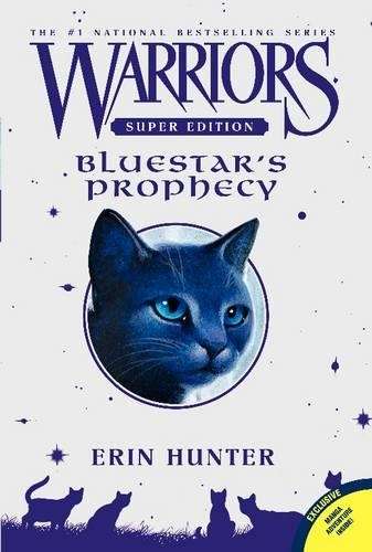 Warriors Super Edition: Bluestar's Prophecy - Erin Hunter