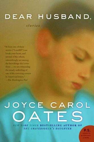 Dear Husband - Joyce Carol Oates