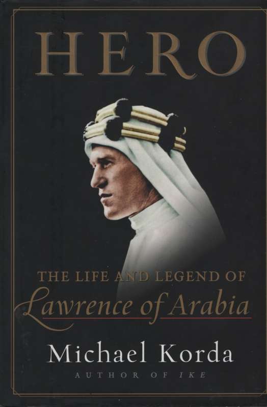 HERO LIFE & LEGEND LAWRENCE OF ARABIA 2H SECONDHAND - KORDA,M
