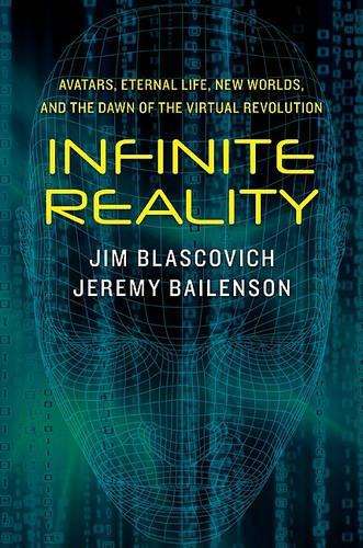 Infinite Reality - Jeremy Bailenson
