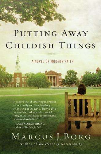 Putting Away Childish Things - Marcus J. Borg
