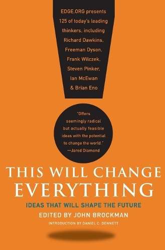 This Will Change Everything - John Brockman
