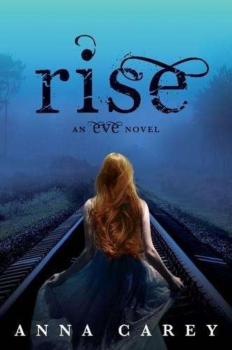 EVE THREE RISE - Anna Carey