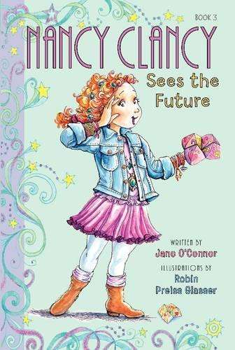Fancy Nancy: Nancy Clancy Sees the Future - Jane O'Connor