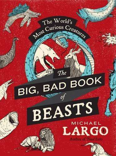 The Big Bad Book of Beasts - Michael Largo