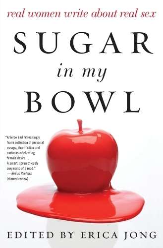 Sugar in My Bowl - Erica Jong
