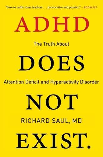 ADHD Does Not Exist - Richard Saul