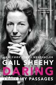 Daring: My Passages - Gail Sheehy