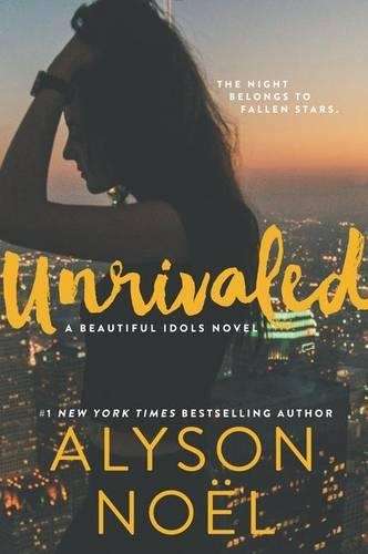 Unrivaled - Alyson Noel