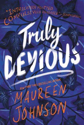 Truly Devious: A Mystery - Maureen Johnson