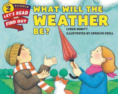 What Will The Weather Be? - Lynda Dewitt