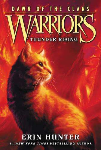 Warriors: Dawn of the Clans #2: Thunder Rising - Erin Hunter