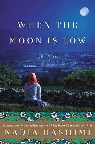 When the Moon Is Low - Nadia Hashimi