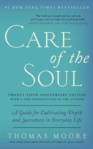 Care of the Soul Twenty-fifth Anniversary Ed - Thomas Moore